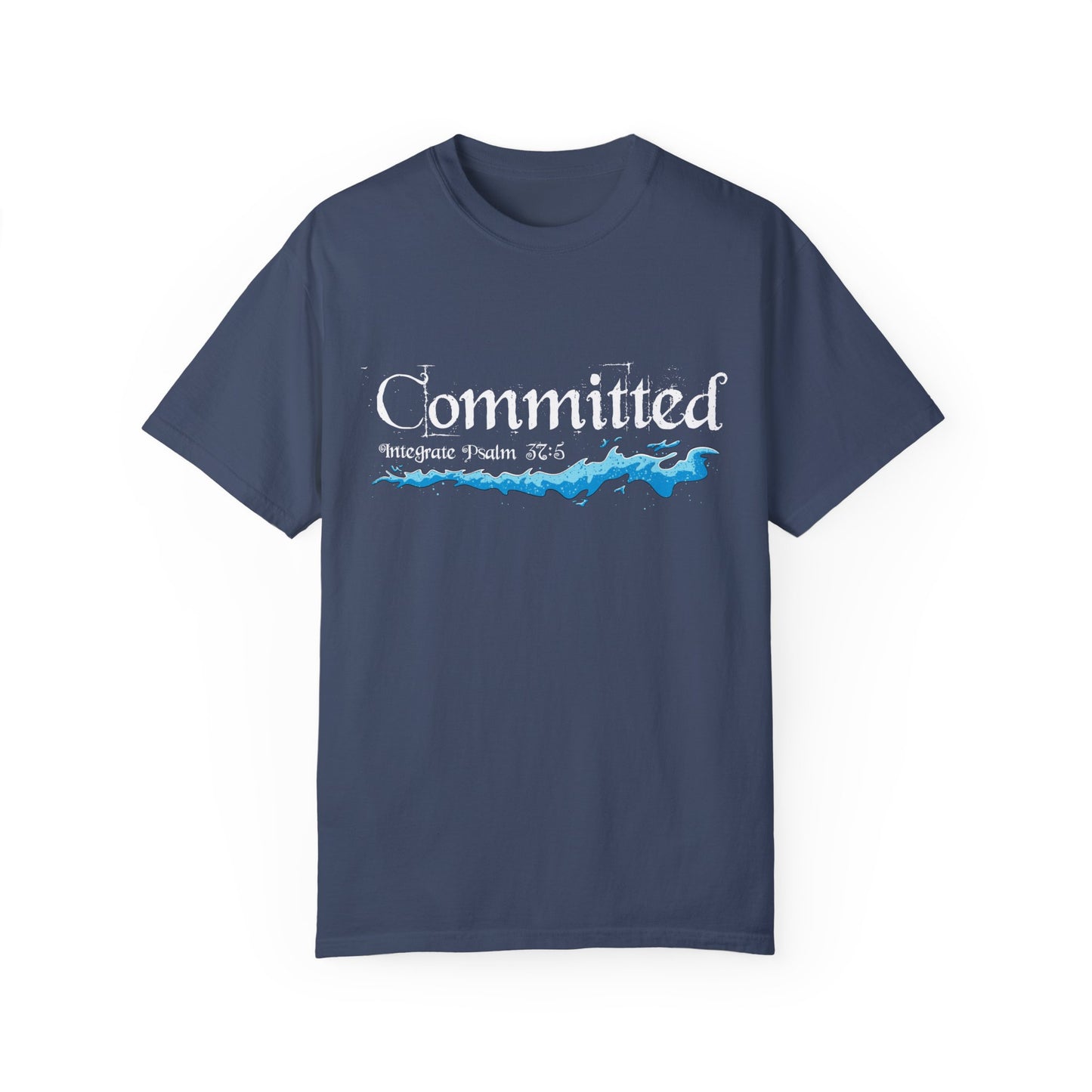 Committed Baptised Shirt White Text