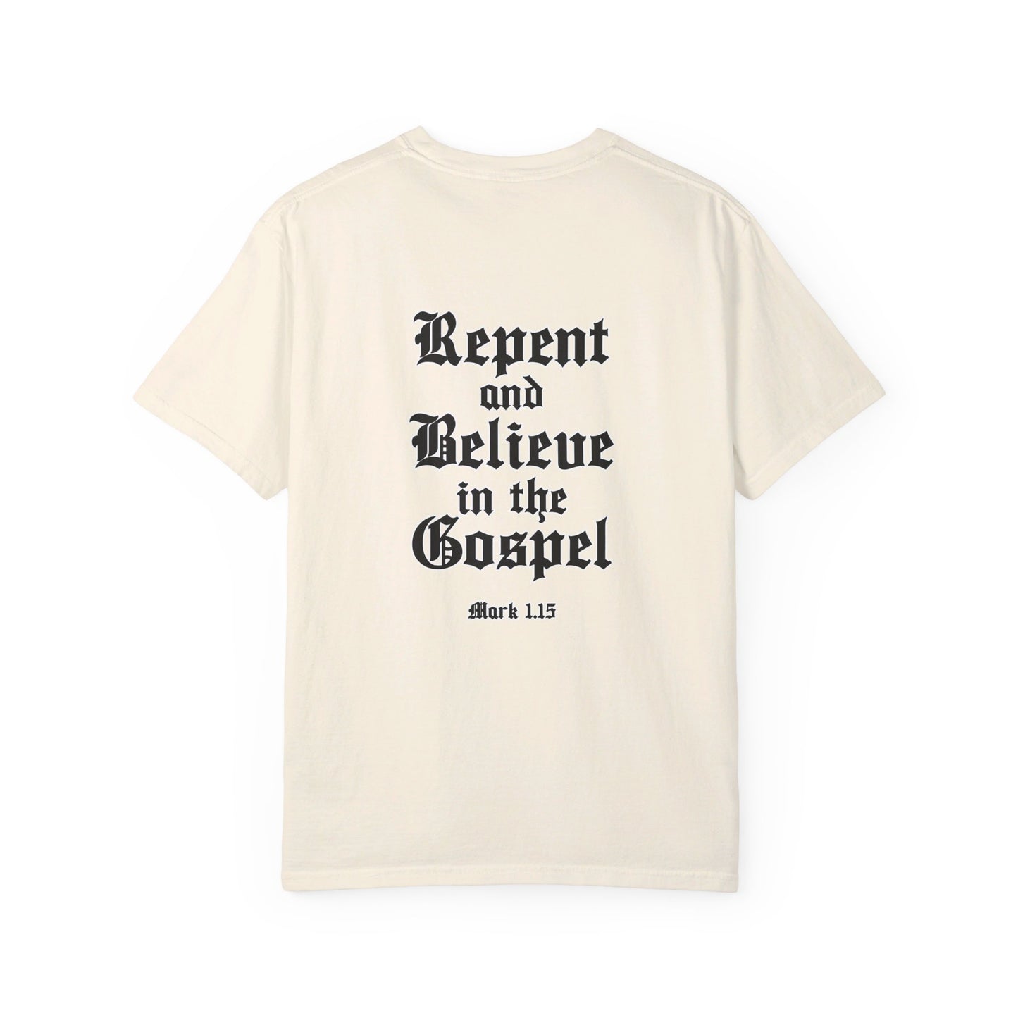 Repent Believe in the Gospel Shirt