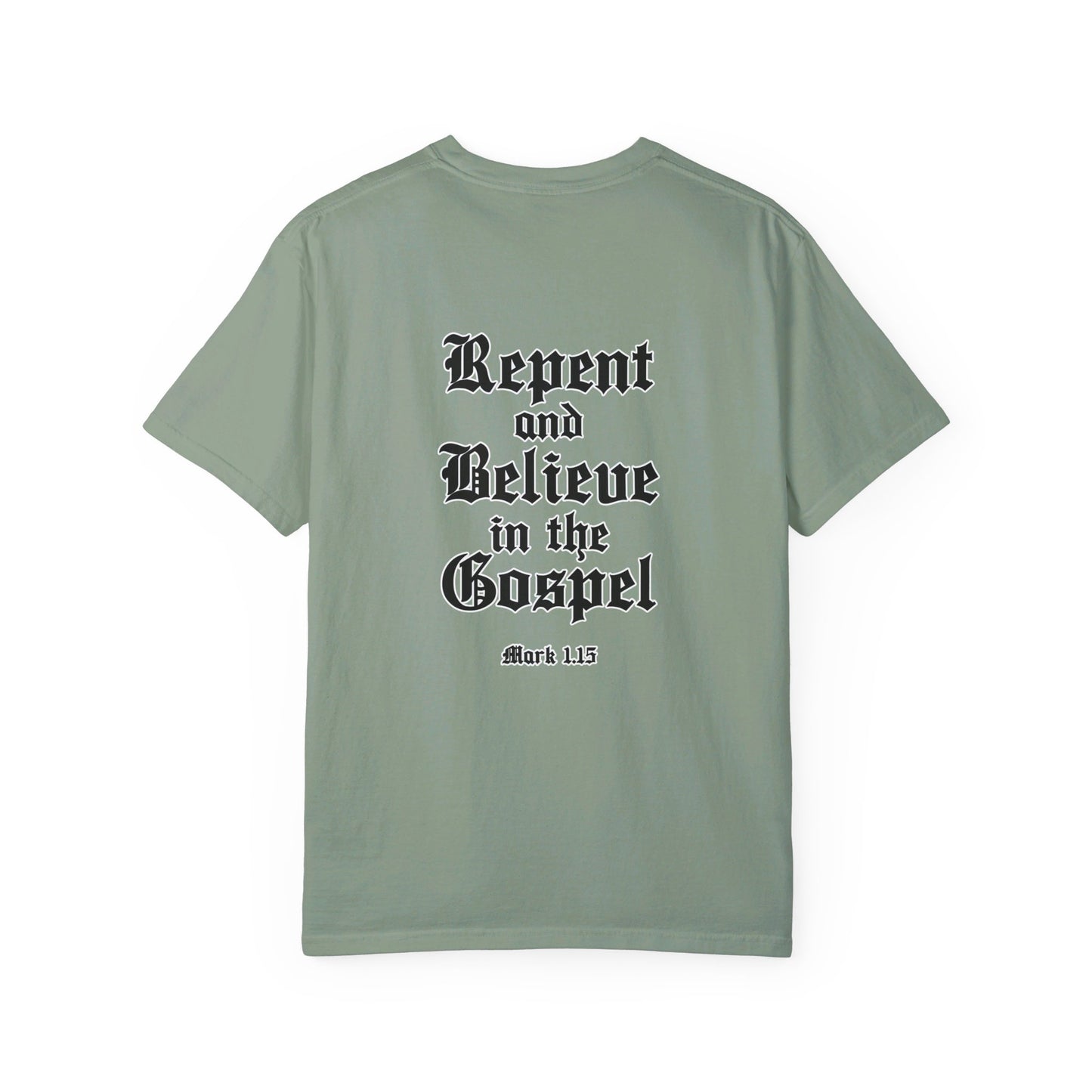 Repent and Believe in the Gospel Shirt