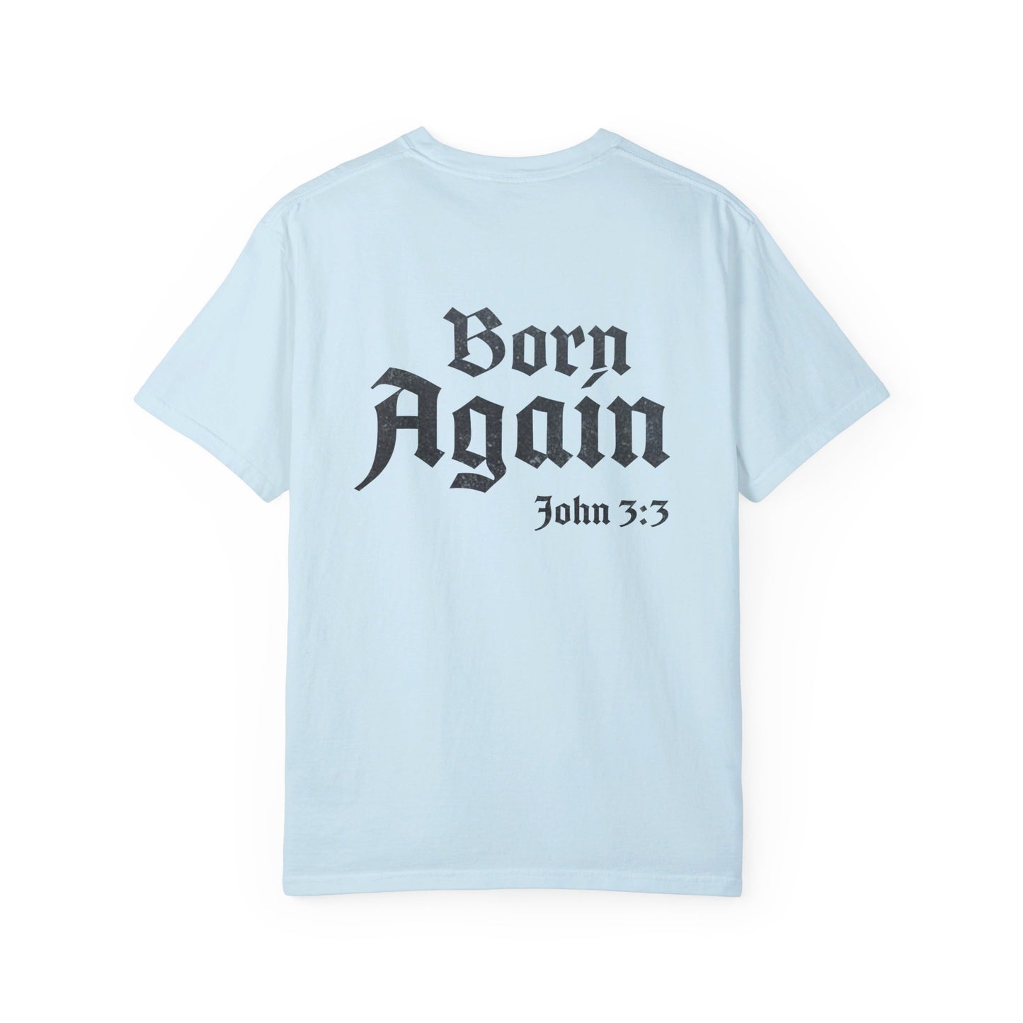 Born Again Shirt