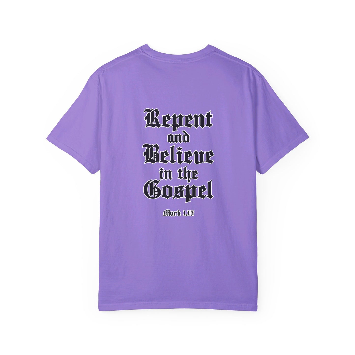 Repent Believe in the Gospel Shirt