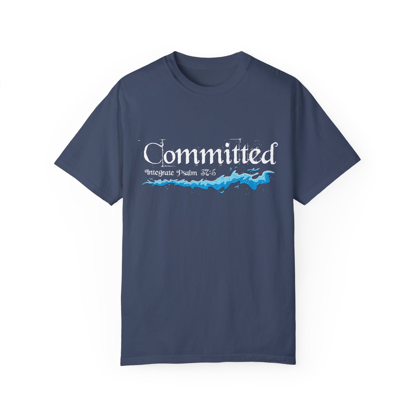 Committed Baptised Shirt White Text