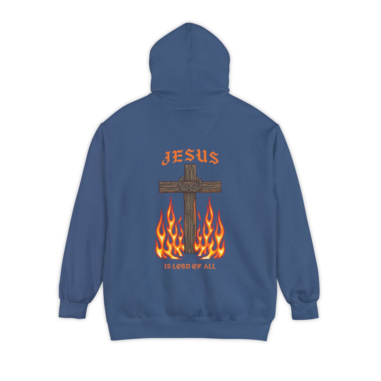 Jesus is Lord of all Unisex Garment-Dyed Hoodie