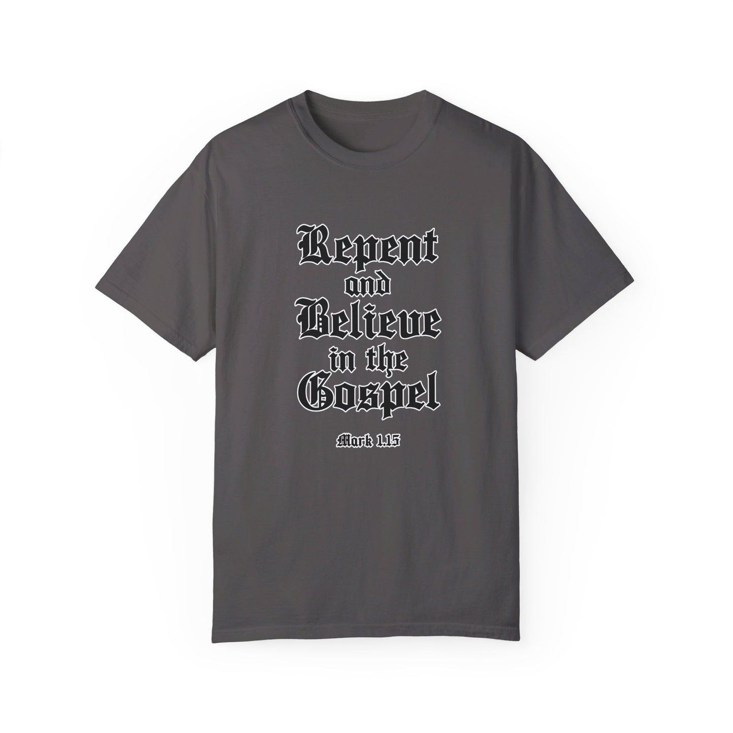 Repent & Believe in the Gospel Shirt