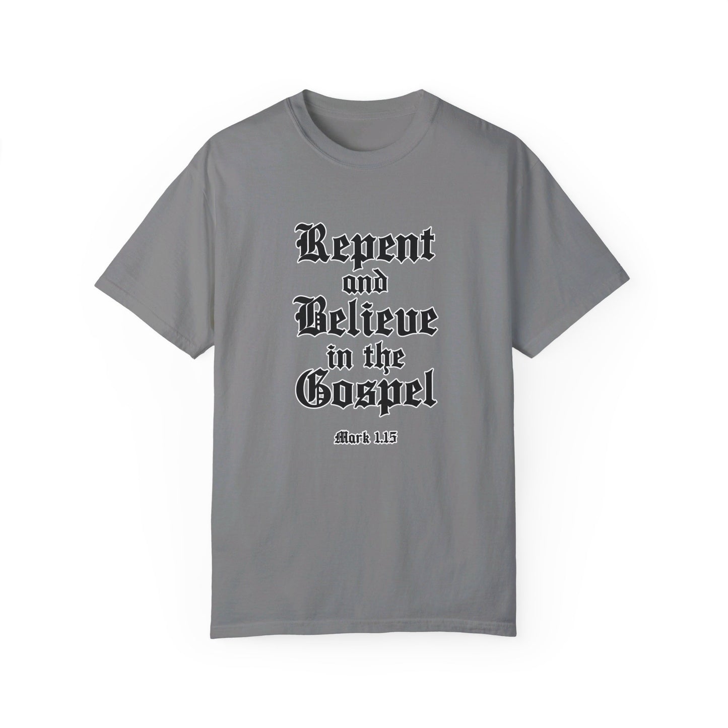 Repent & Believe in the Gospel Shirt