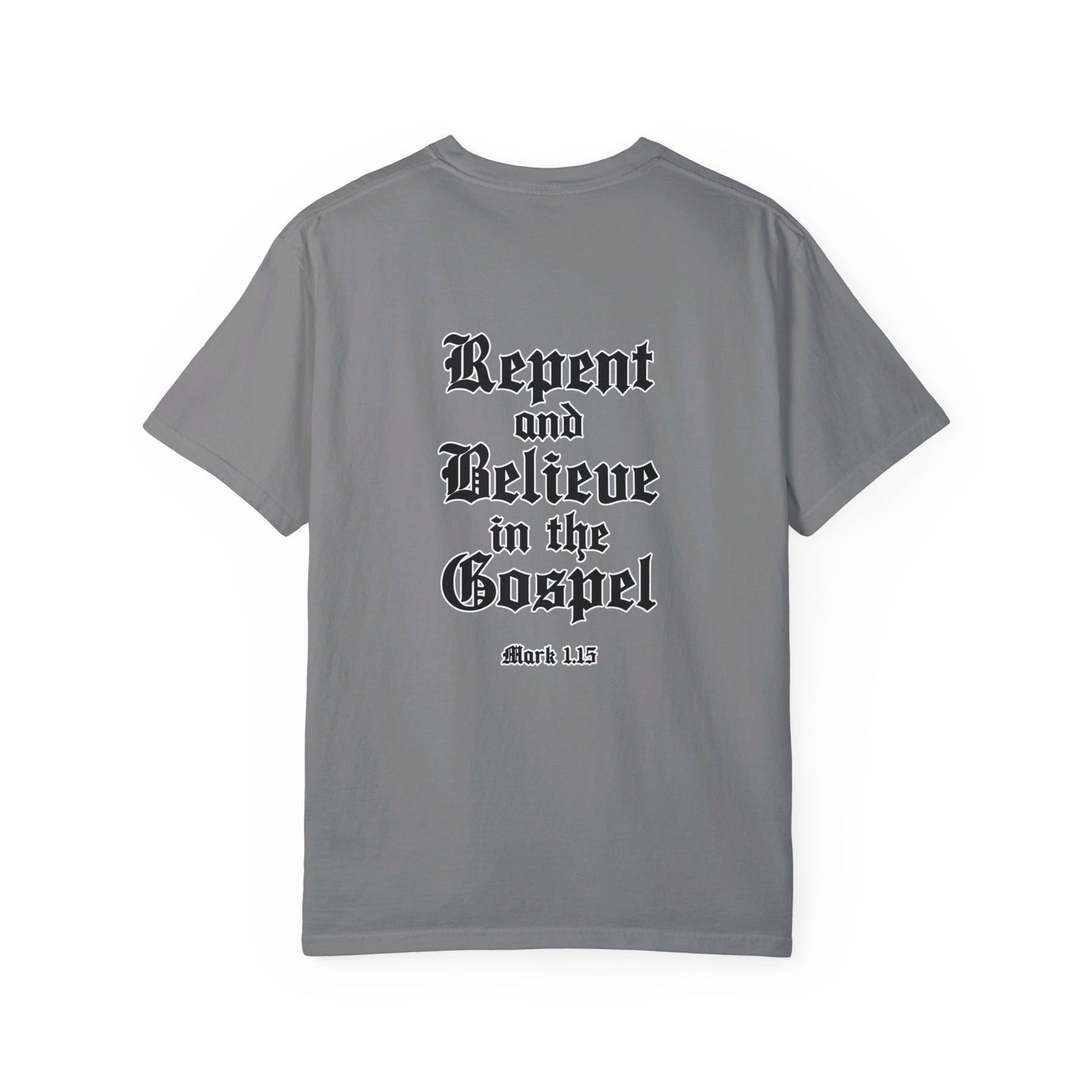 Repent Believe in the Gospel Shirt