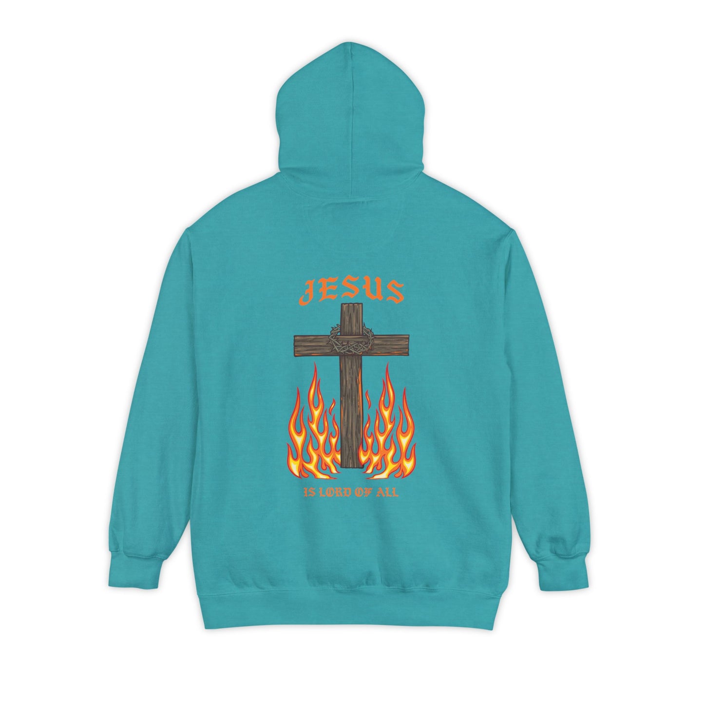 Jesus is Lord of all Unisex Garment-Dyed Hoodie