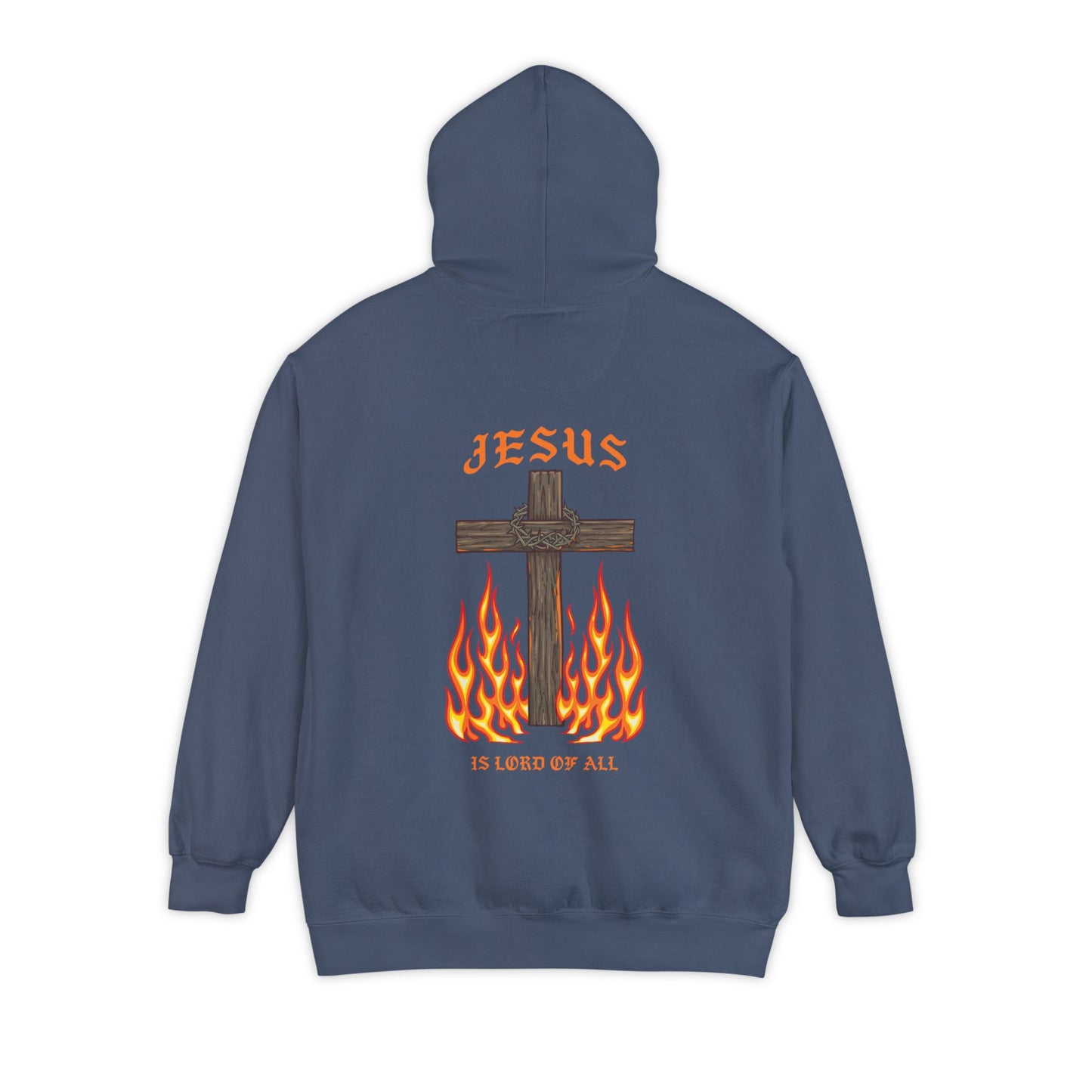 Jesus is Lord of all Unisex Garment-Dyed Hoodie