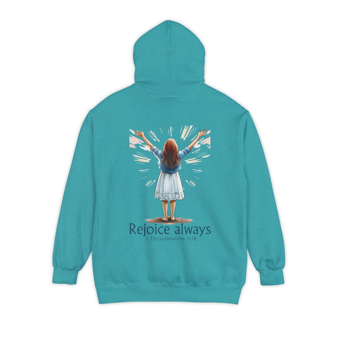 Rejoice Always Hoodie