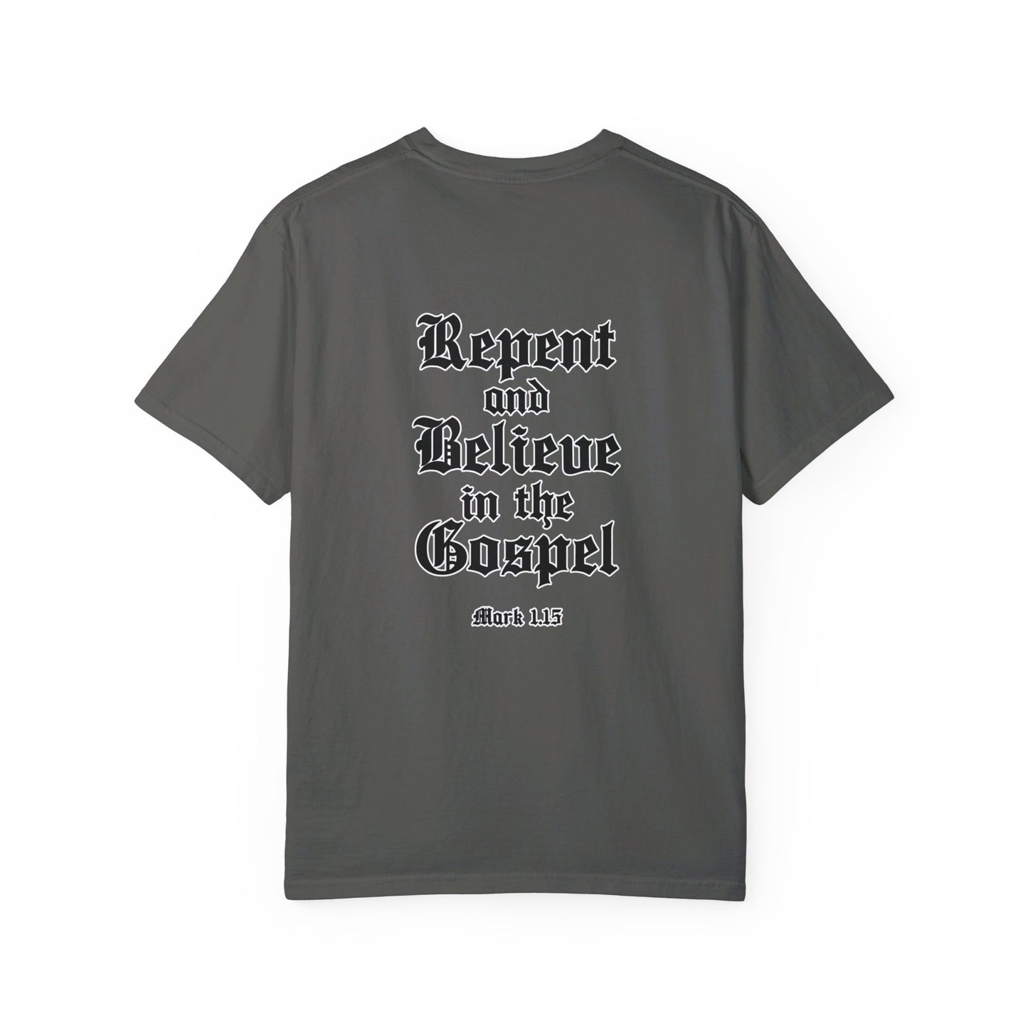 Repent Believe in the Gospel Shirt