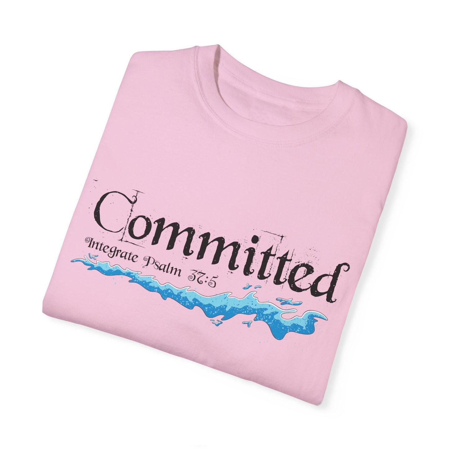 Committed Baptised Shirt Black Text