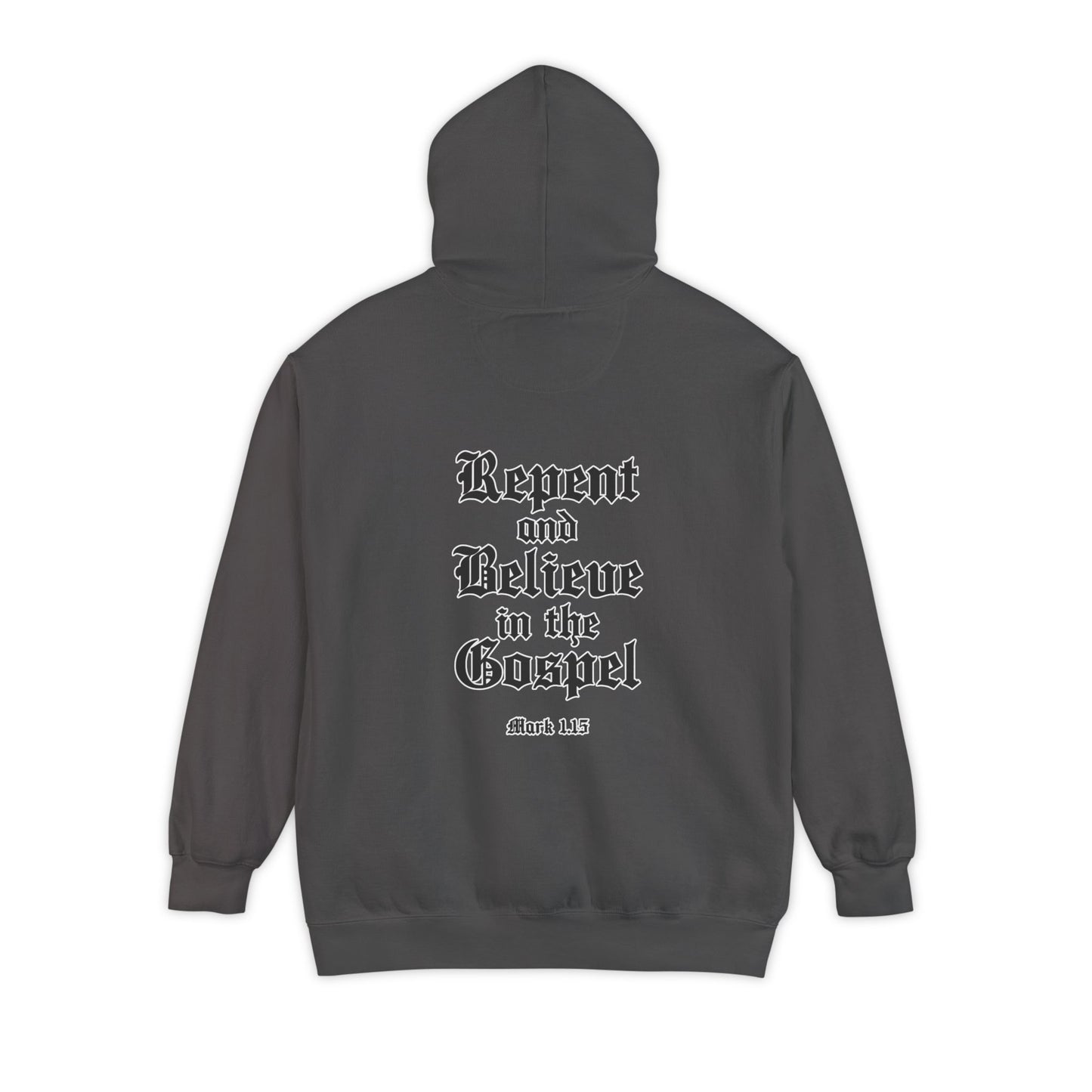 Repent Believe in the Gospel Hoodie