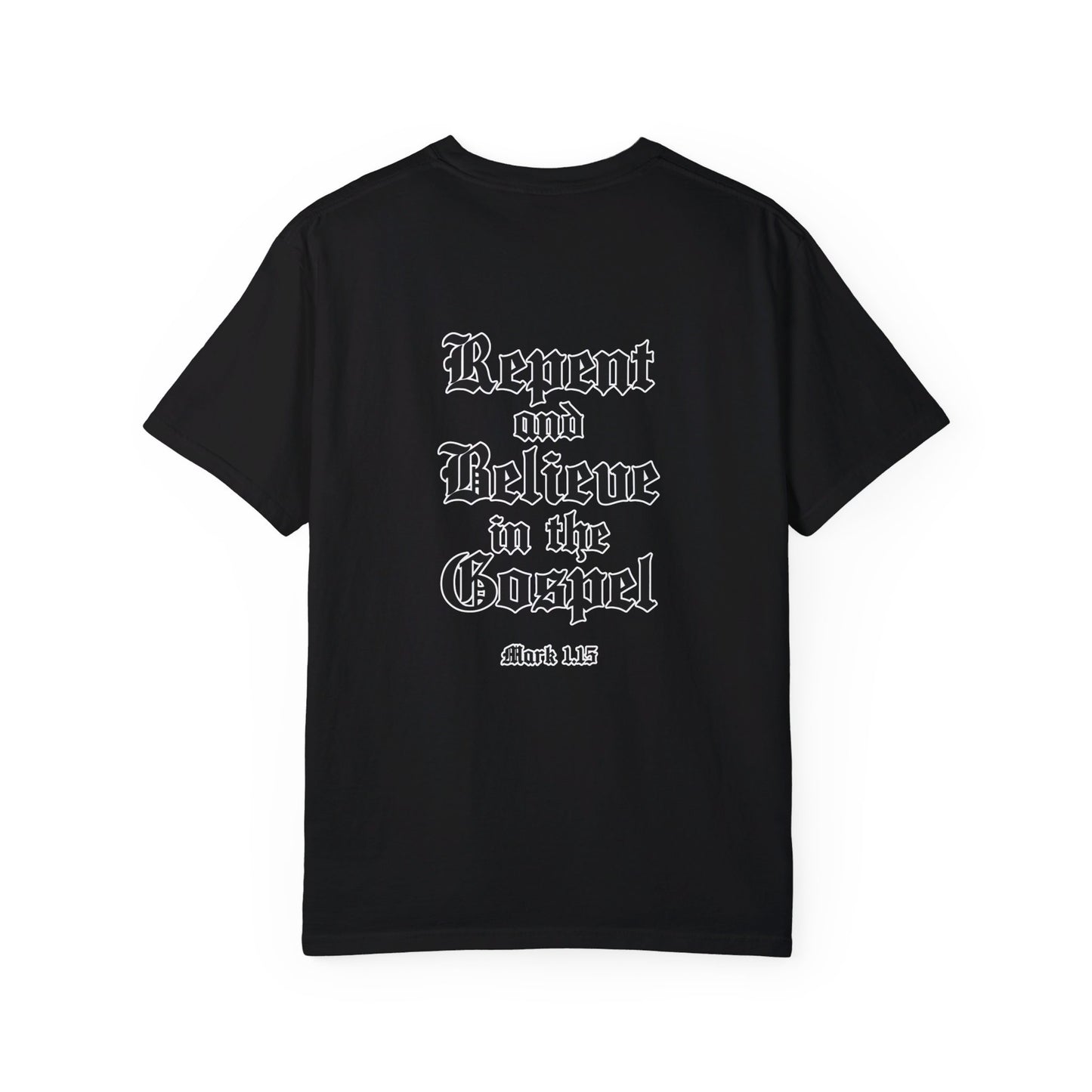 Repent and Believe in the Gospel Shirt