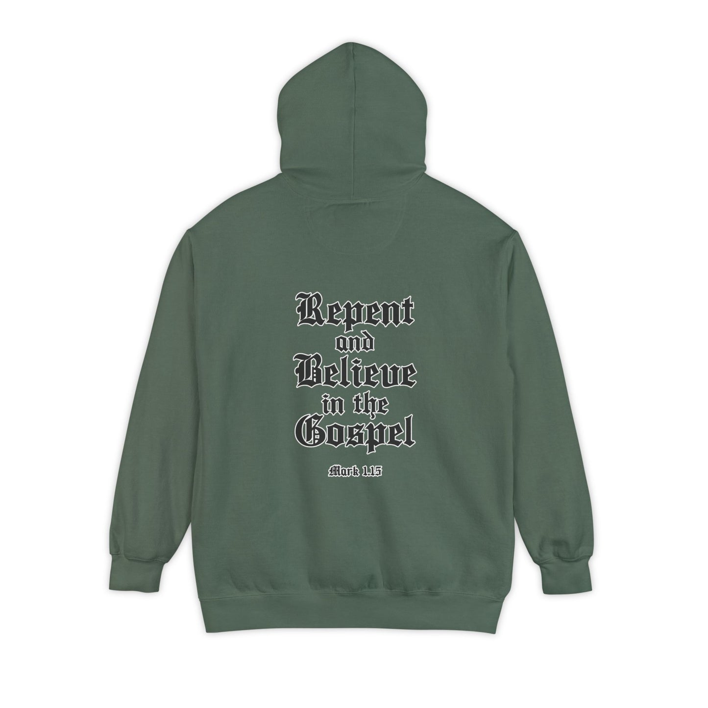 Repent Believe in the Gospel Hoodie