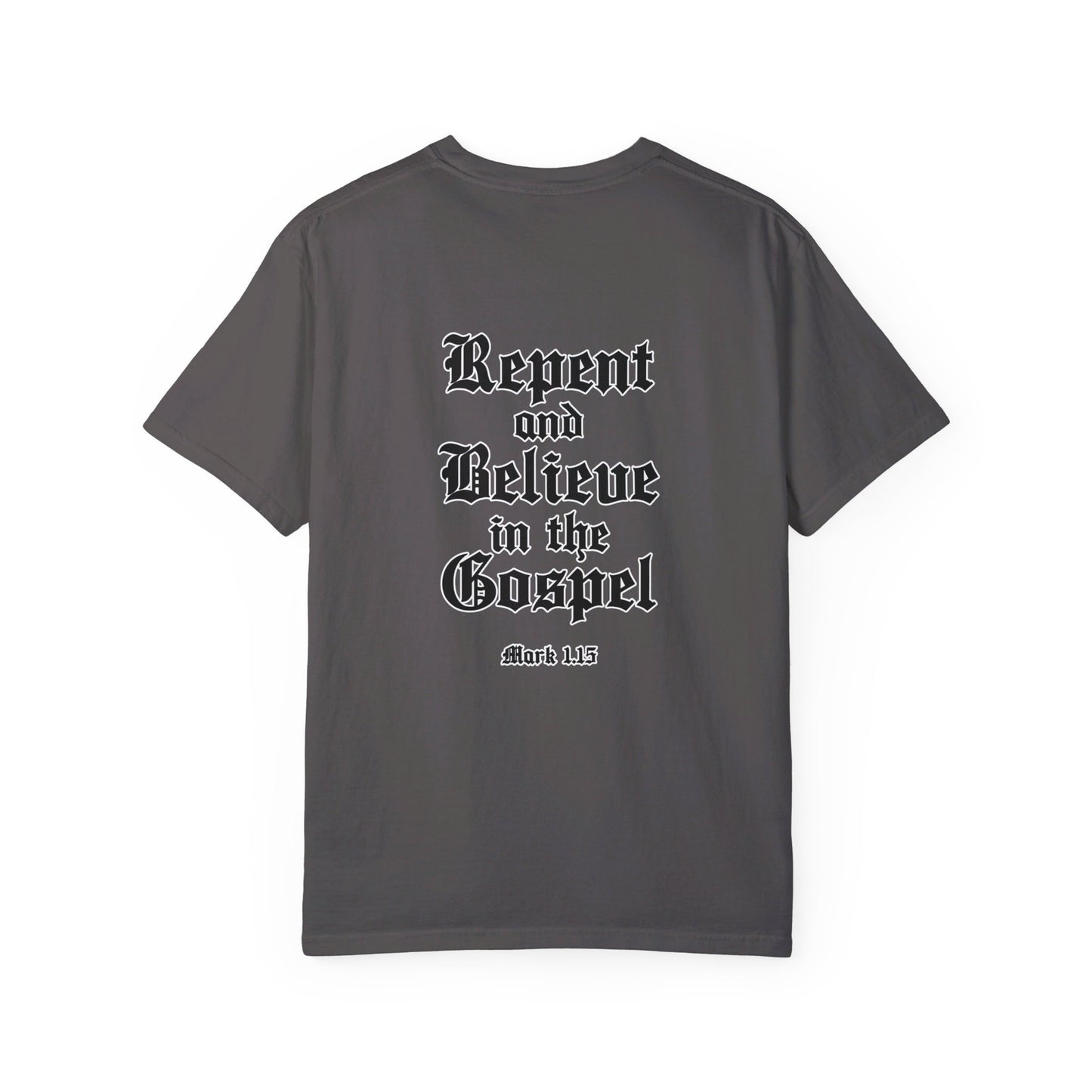 Repent and Believe in the Gospel Shirt