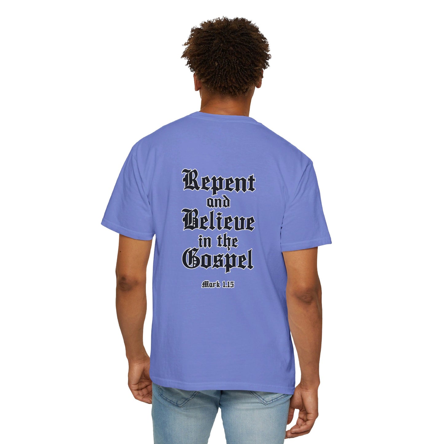 Repent and Believe in the Gospel Shirt