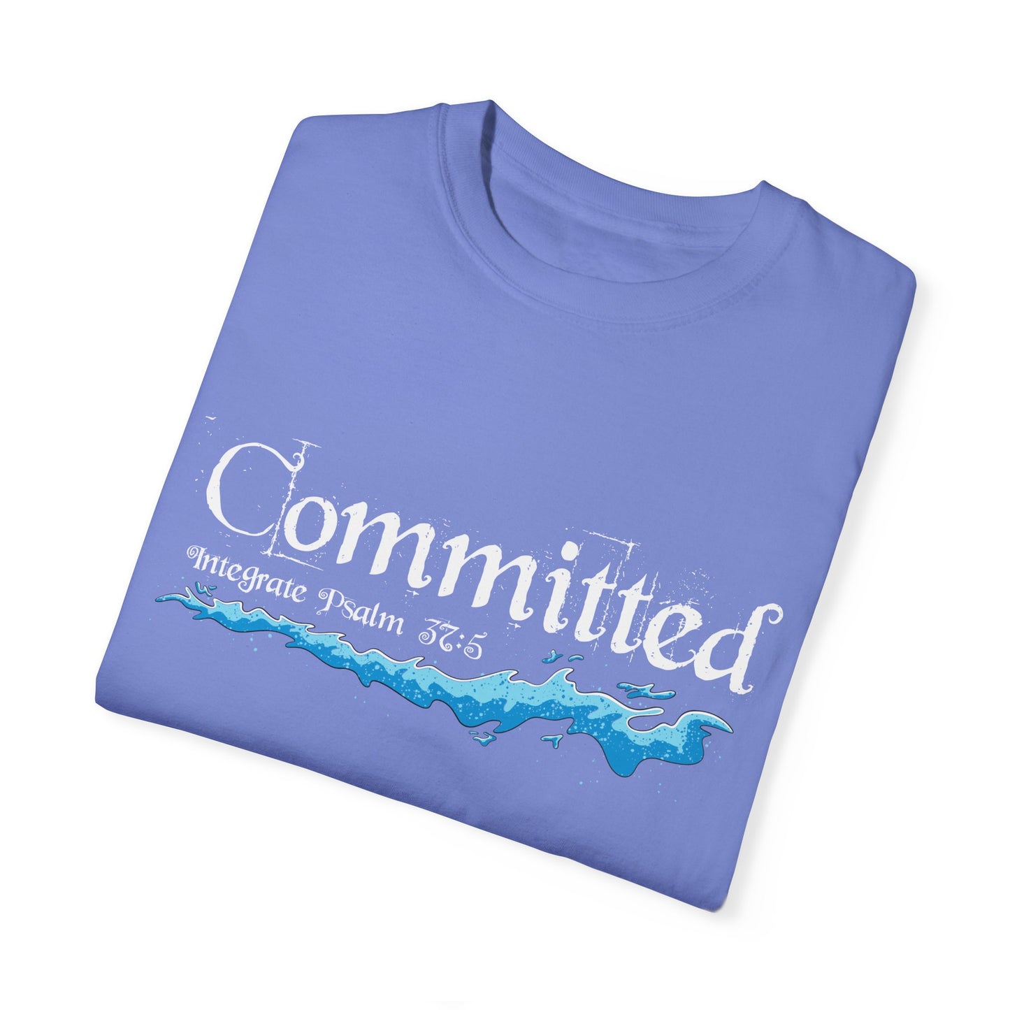 Committed Baptised Shirt White Text