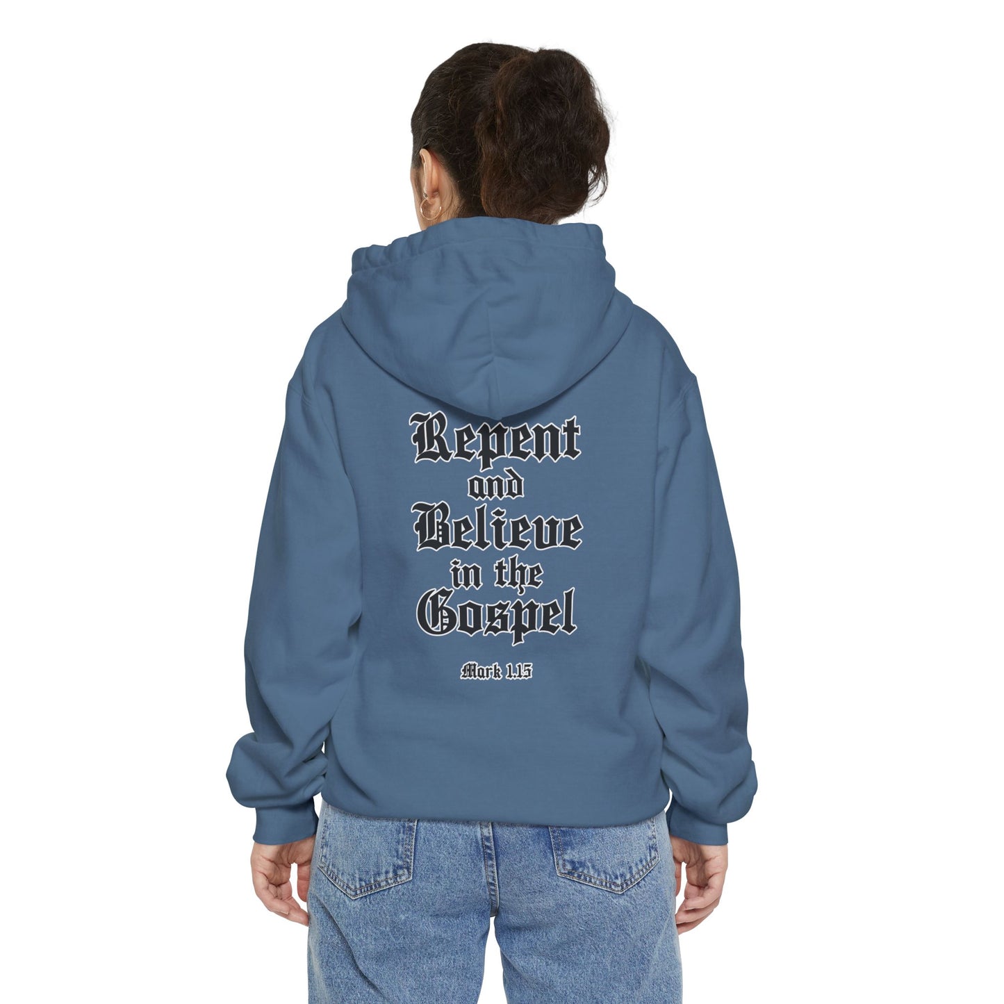 Repent Believe in the Gospel Hoodie