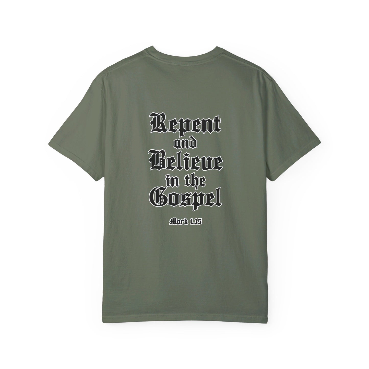 Repent and Believe in the Gospel Shirt