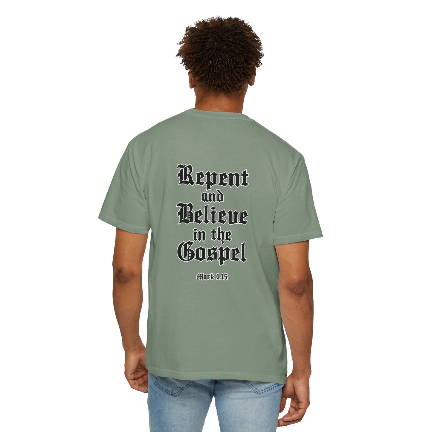 Repent and Believe in the Gospel Shirt