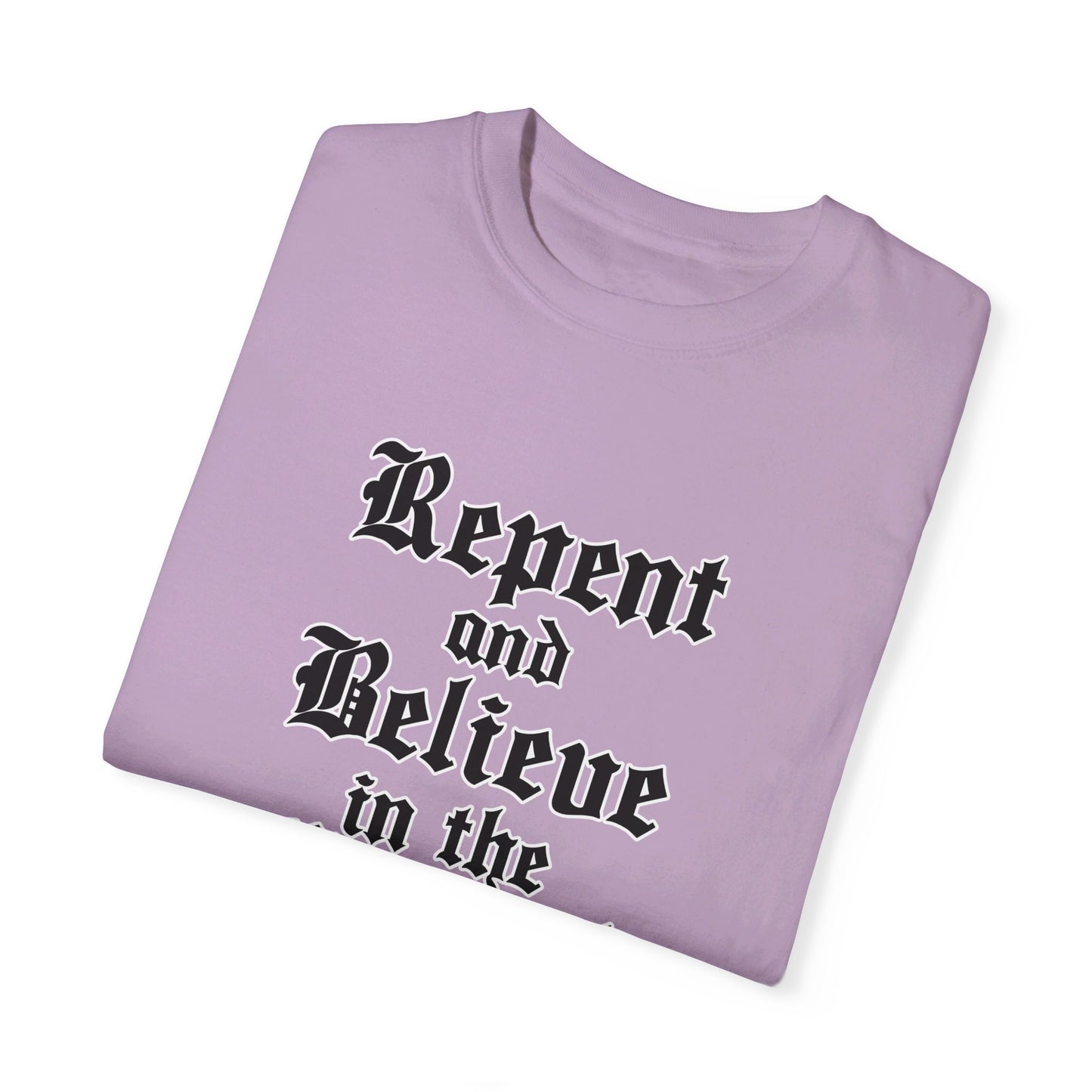 Repent & Believe in the Gospel Shirt