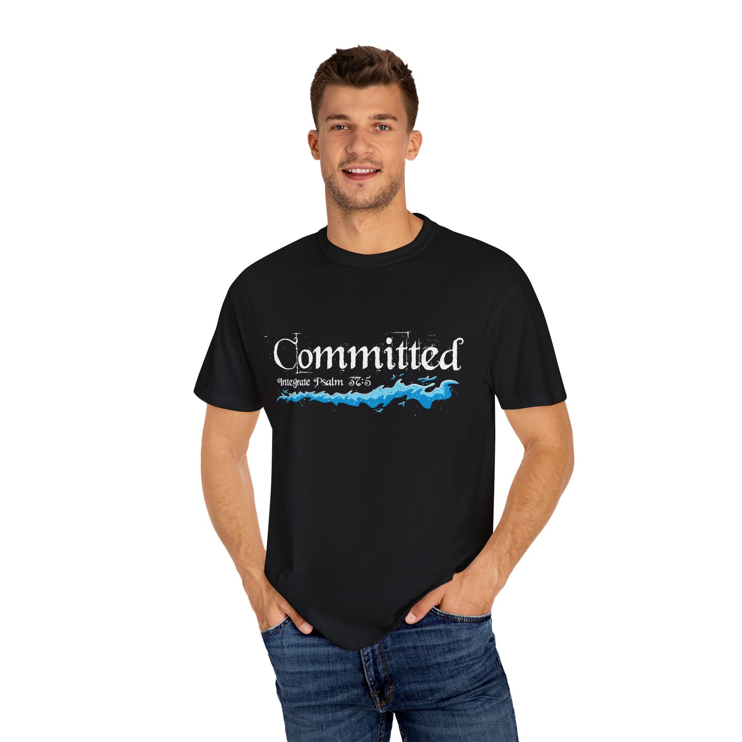 Committed Baptised Shirt White Text