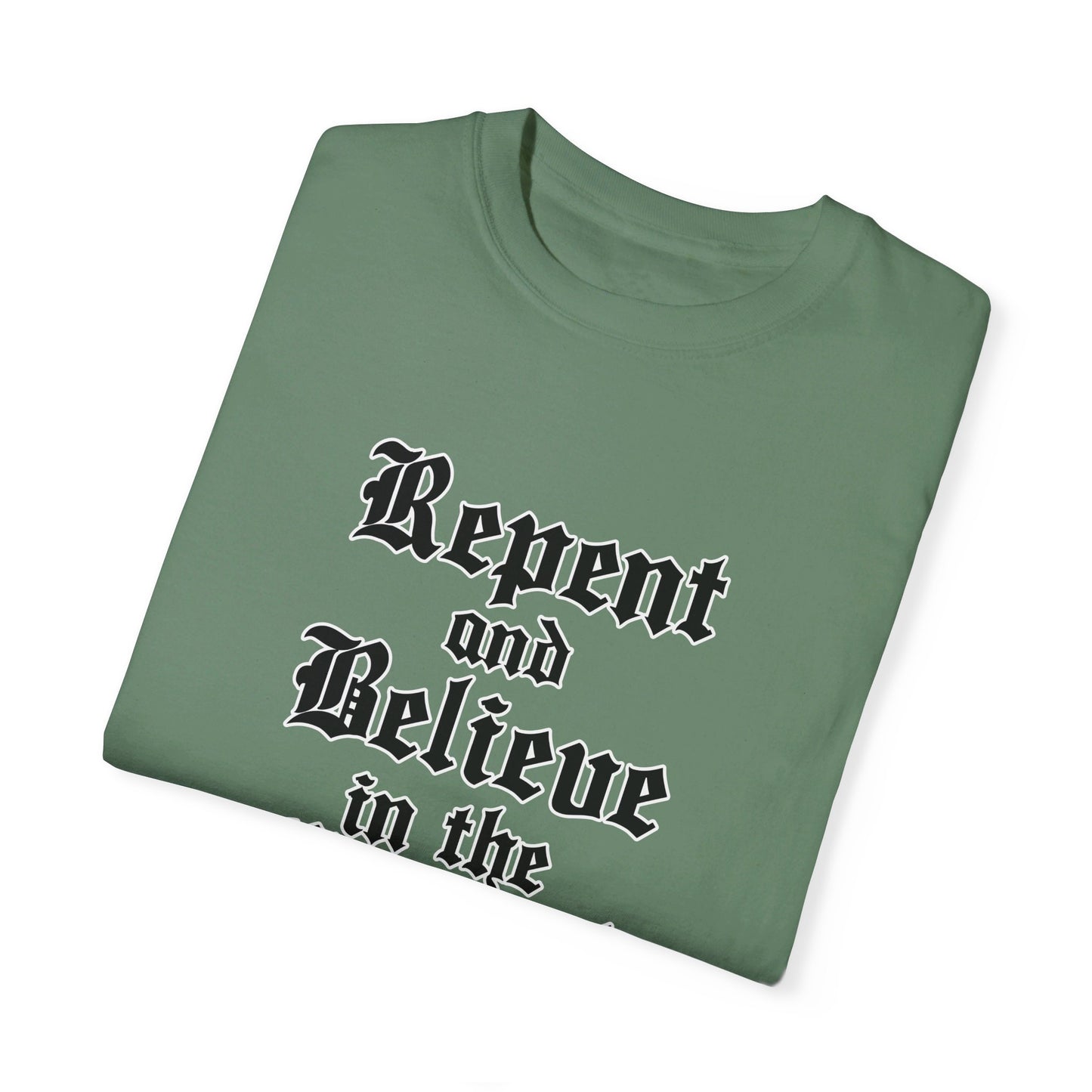 Repent & Believe in the Gospel Shirt