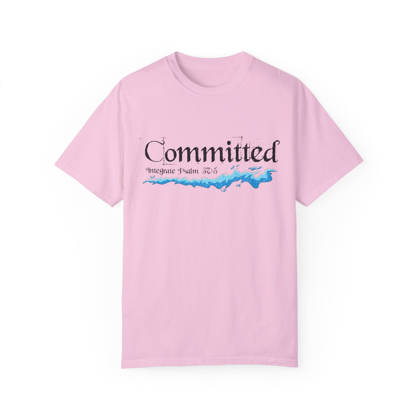 Committed Baptised Shirt Black Text