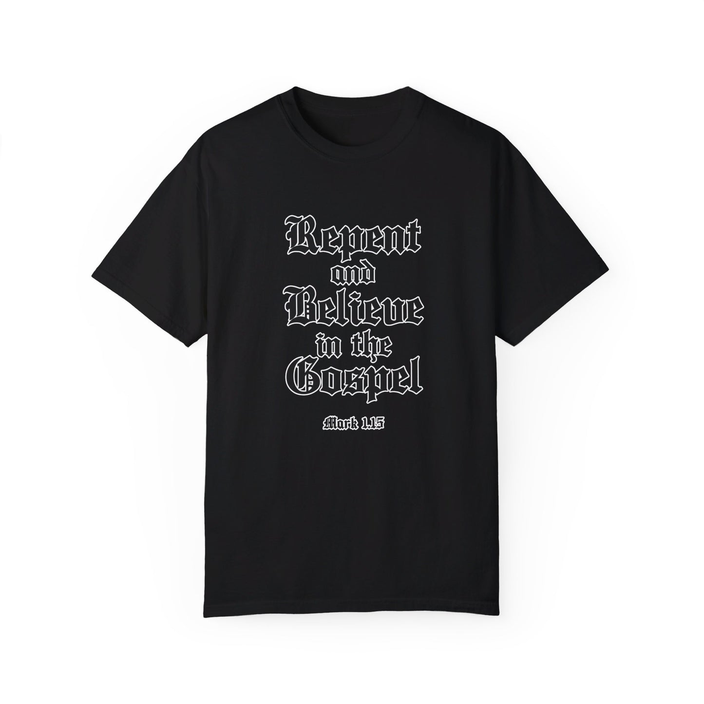 Repent & Believe in the Gospel Shirt