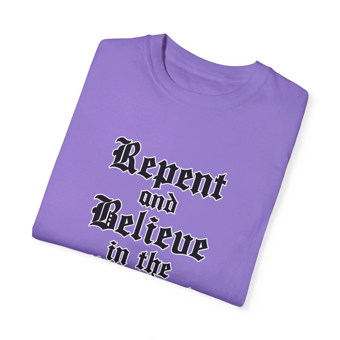 Repent & Believe in the Gospel Shirt