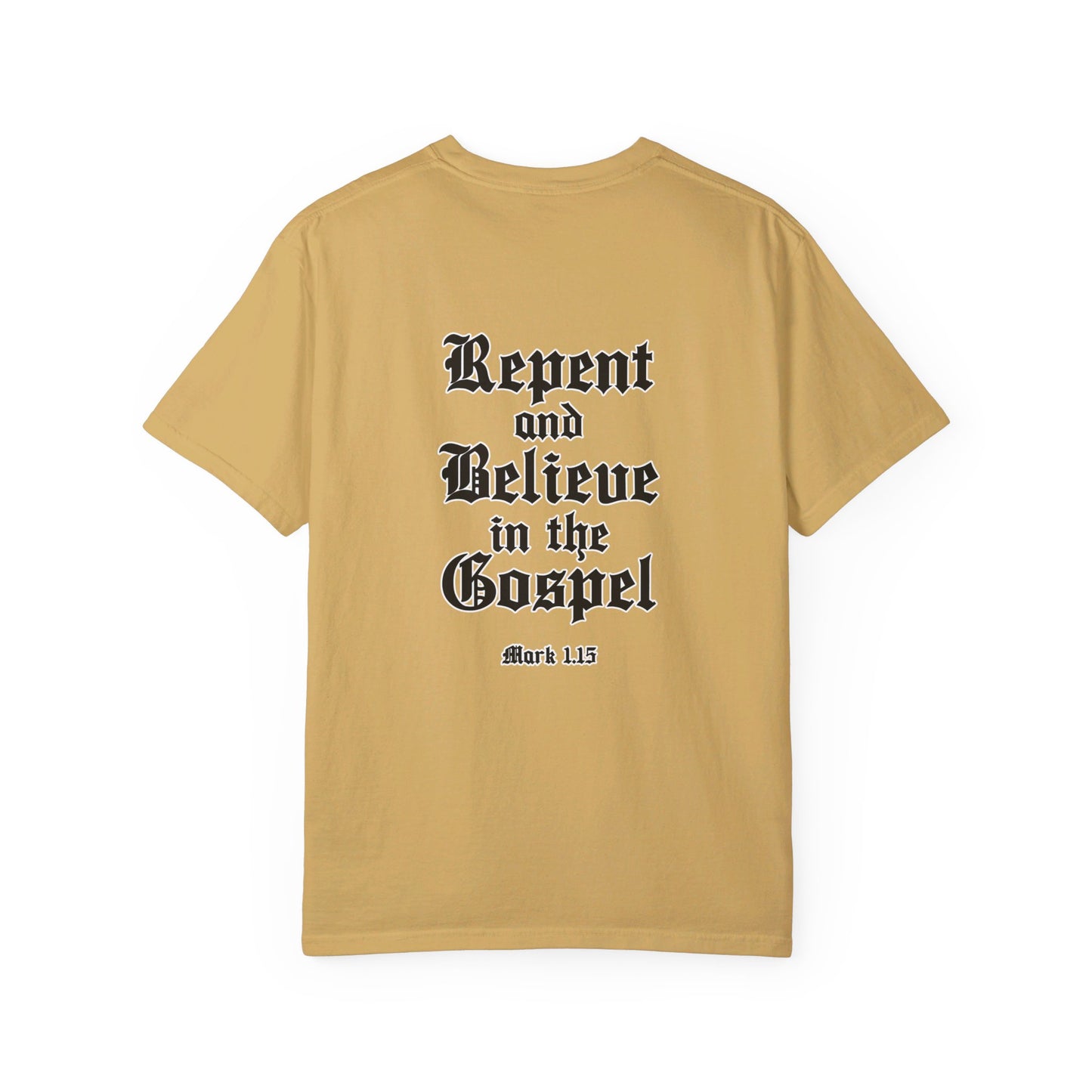 Repent and Believe in the Gospel Shirt