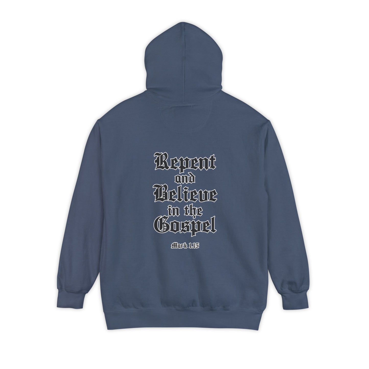 Repent Believe in the Gospel Hoodie