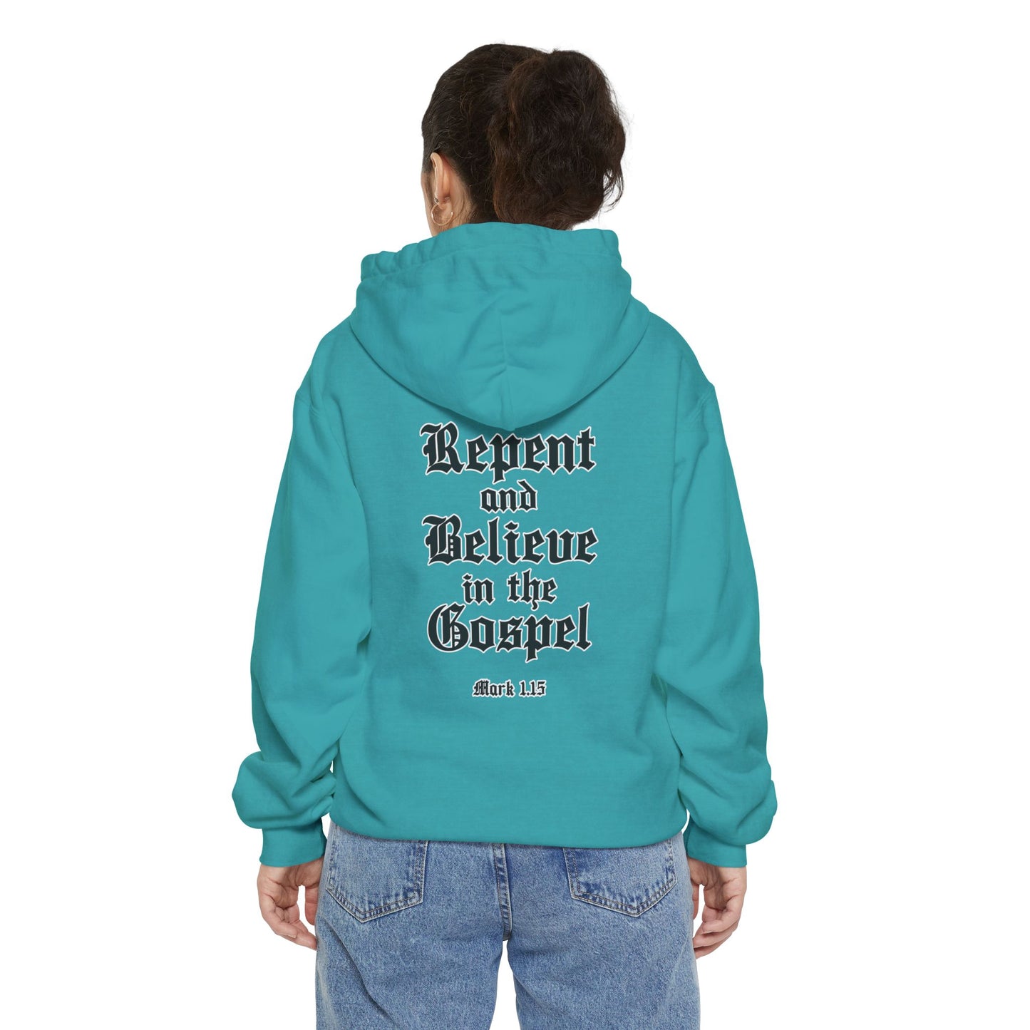 Repent Believe in the Gospel Hoodie