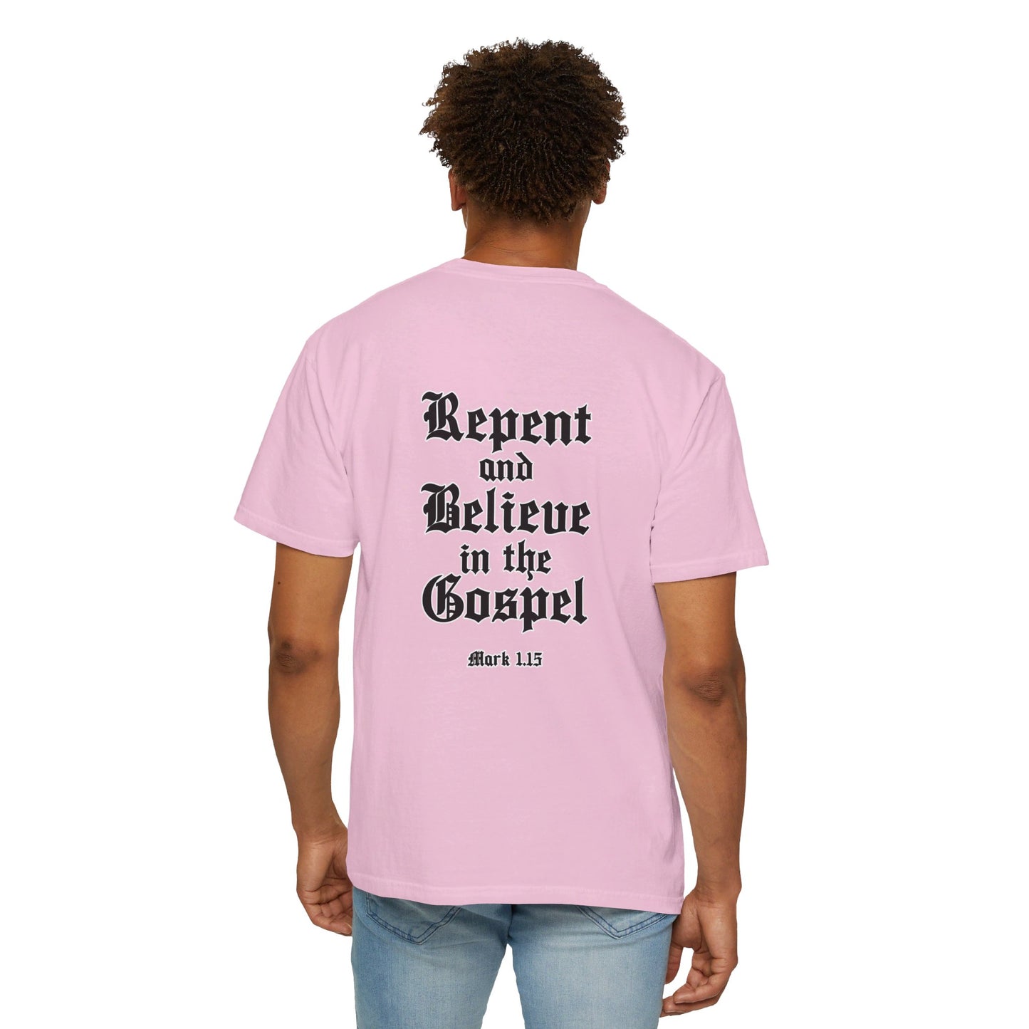 Repent and Believe in the Gospel Shirt